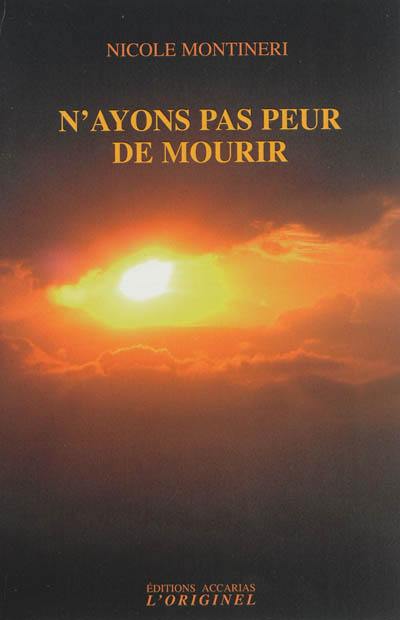 N'ayons pas peur de mourir