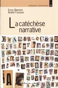 La catéchèse narrative : actes du congrès de l'Equipe européenne de catéchèse, Cracovie, 26-31 mai 2010