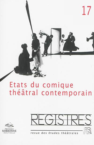 Registres, n° 17. Etats du comique théâtral contemporain