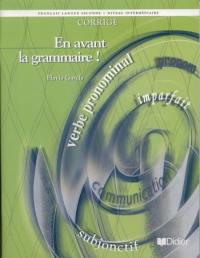 En avant la grammaire !, français langue seconde, niveau intermédiaire : corrigé