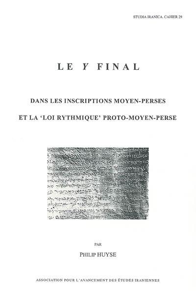 Le y final dans les inscriptions moyen-perses et la loi rythmique proto-moyen-perse