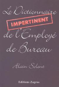 Dictionnaire impertinent de l'employé de bureau