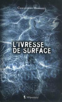 L'ivresse de surface