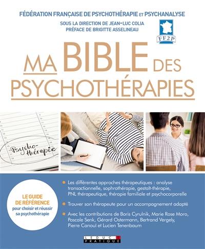 Ma bible des psychothérapies