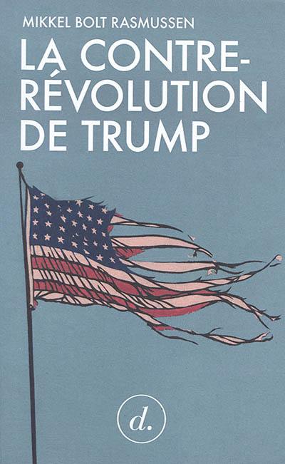 La contre-révolution de Trump