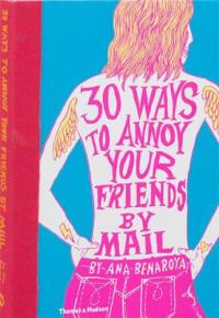 30 Ways to Annoy Your Friends by Mail