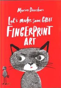 Let´s Make Some Great Fingerprint Art