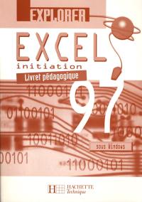 Explorer Excel 1997 : initiation : livret pédagogique