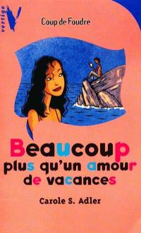 Beaucoup plus qu'un amour de vacances