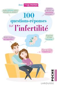 100 questions-réponses sur l'infertilité