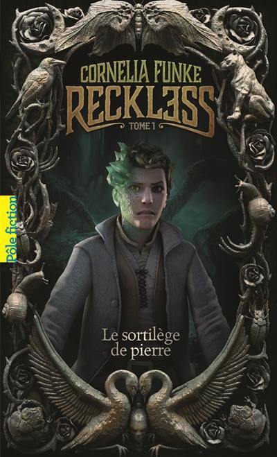 Reckless. Vol. 1. Le sortilège de pierre