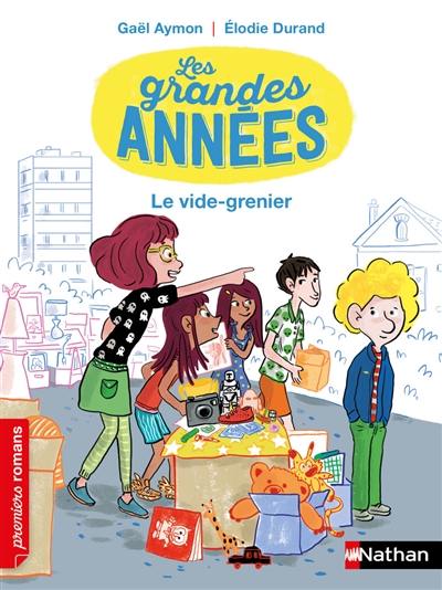 Les grandes années. Le vide-grenier