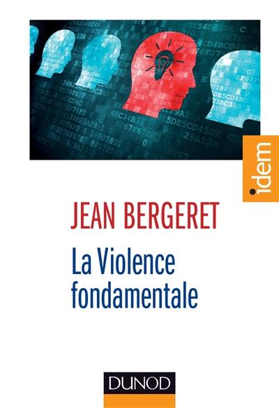 La violence fondamentale : l'inépuisable Oedipe