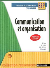 Communication et organisation, terminale BEP métiers de la comptabilité : livre-pochette