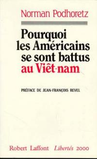 Pourquoi les Américains se sont battus au Viêt-nam