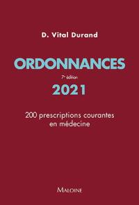 Ordonnances 2021 : 200 prescriptions courantes en médecine