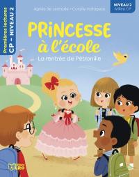 Princesse à l'école. La rentrée de Pétronille