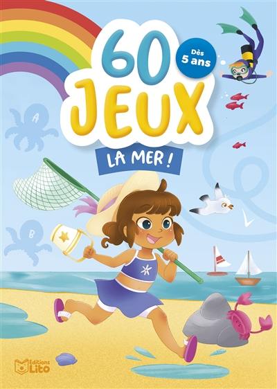 La mer ! : dès 5 ans