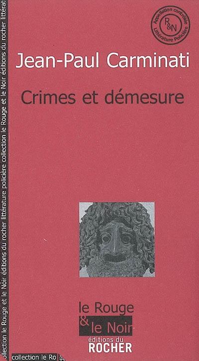 Crimes et démesure