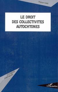 Le droit des collectivités autochtones