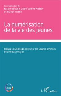 La numérisation de la vie des jeunes : regards pluridisciplinaires sur les usages juvéniles des médias sociaux