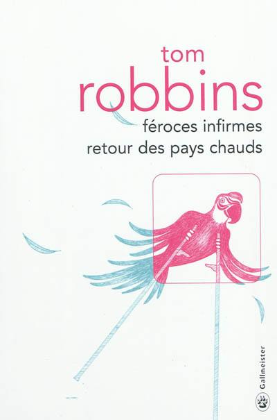 Féroces infirmes, retour des pays chauds