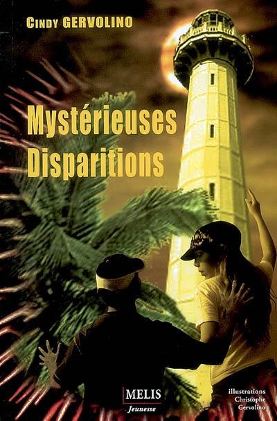 Mystérieuses disparitions