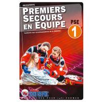 Premiers secours en équipe PSE 1 : secouriste : conforme aux recommandations de la DGSCGC