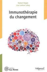 Immunothérapie du changement