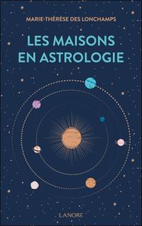 Les maisons en astrologie