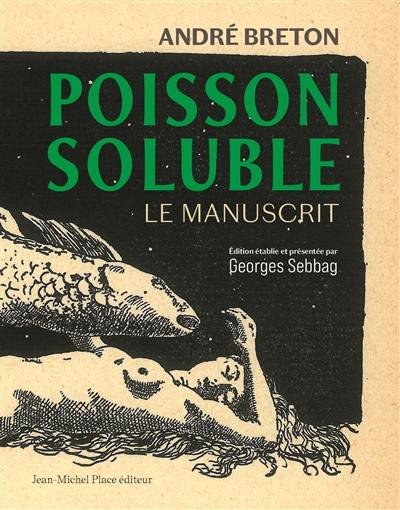 Poisson soluble : le manuscrit : 16 mars-11 mai 1924