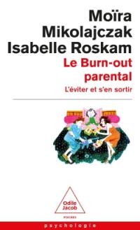 Le burn-out parental : l'éviter et s'en sortir