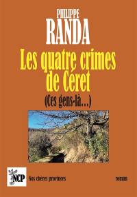 Les quatre crimes de Céret : ces gens-là...