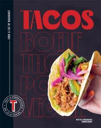 Tacos : tout le monde en parle, je le cuisine