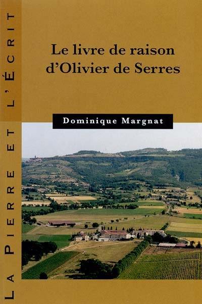 Le livre de raison d'Olivier de Serres