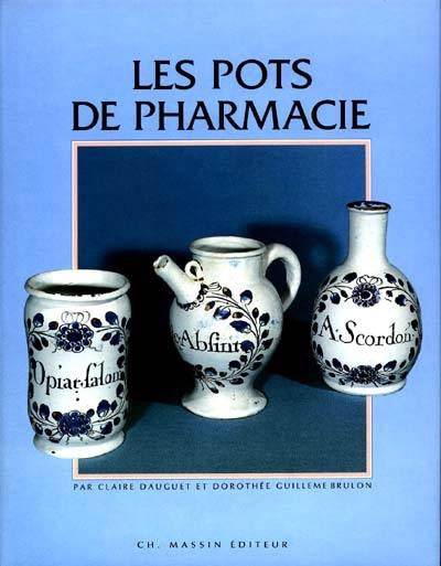 Les Pots de pharmacie