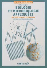 Biologie et microbiologie appliquées, bac ASSP, première & terminale, options domicile et structure : livre du professeur