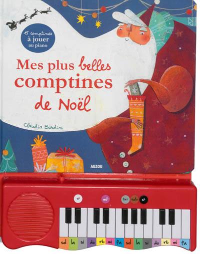 Mes plus belles comptines de Noël : 15 comptines à jouer au piano