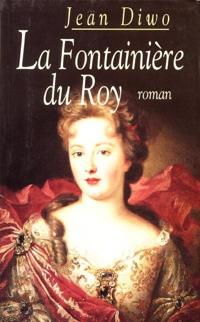 La fontainière du roy