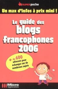 Le guide des blogs francophones 2006