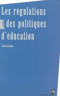 Les régulations des politiques d'éducation