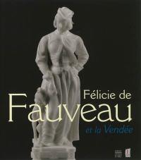 Félicie de Fauveau et la Vendée