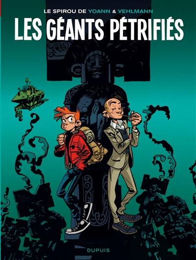 Une aventure de Spirou et Fantasio. Vol. 1. Les géants pétrifiés