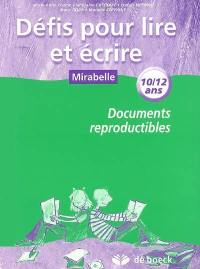 Défis pour lire et écrire, 10-12 ans : documents reproductibles