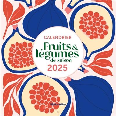 Fruits et légumes de saison : calendrier 2025