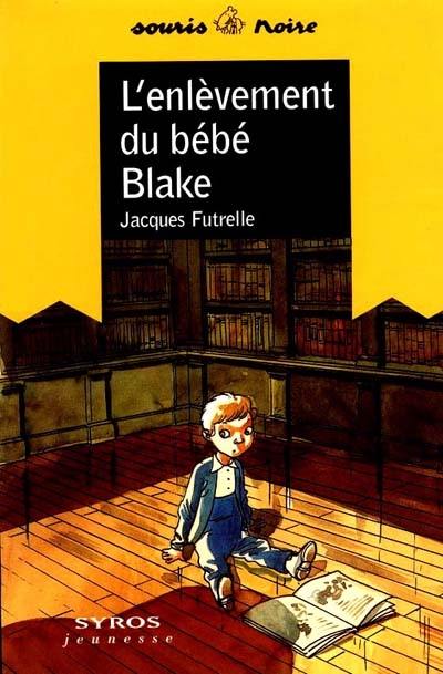 L'enlèvement du bébé Blake