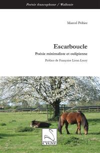 Escarboucle : poésie minimaliste et oulipienne