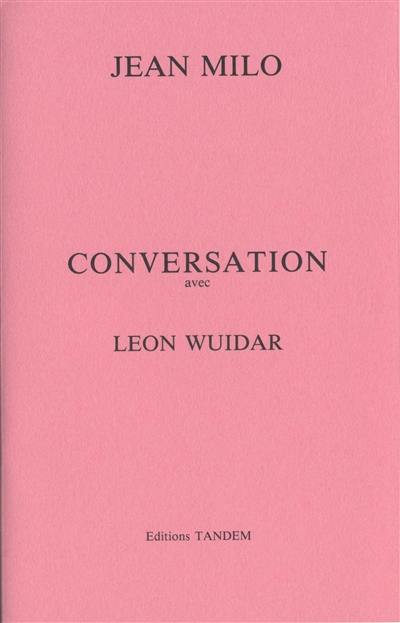 Conversation avec Léon Wuidar