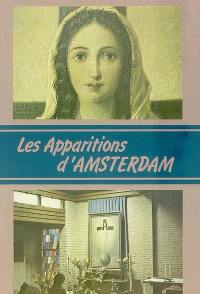 Les apparitions d'Amsterdam, Pays Bas