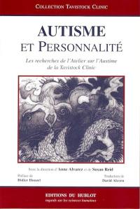 Autisme et personnalité : les recherches de l'atelier sur l'autisme de la Tavistock clinic